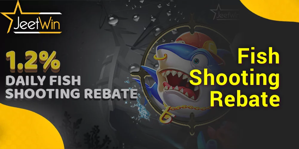 Fish Shooting Rebate bonus at JeetWin casino