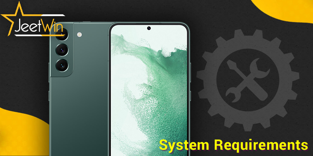 system requirements for JeetWin Android app