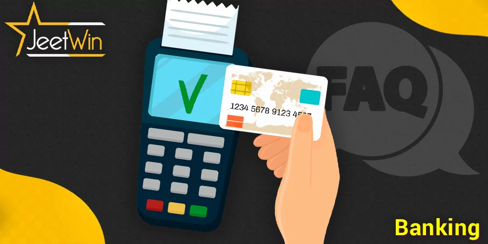 FAQ about Banking at JeetWin
