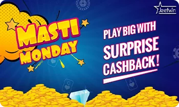 Masti Monday Cashback at JeetWin
